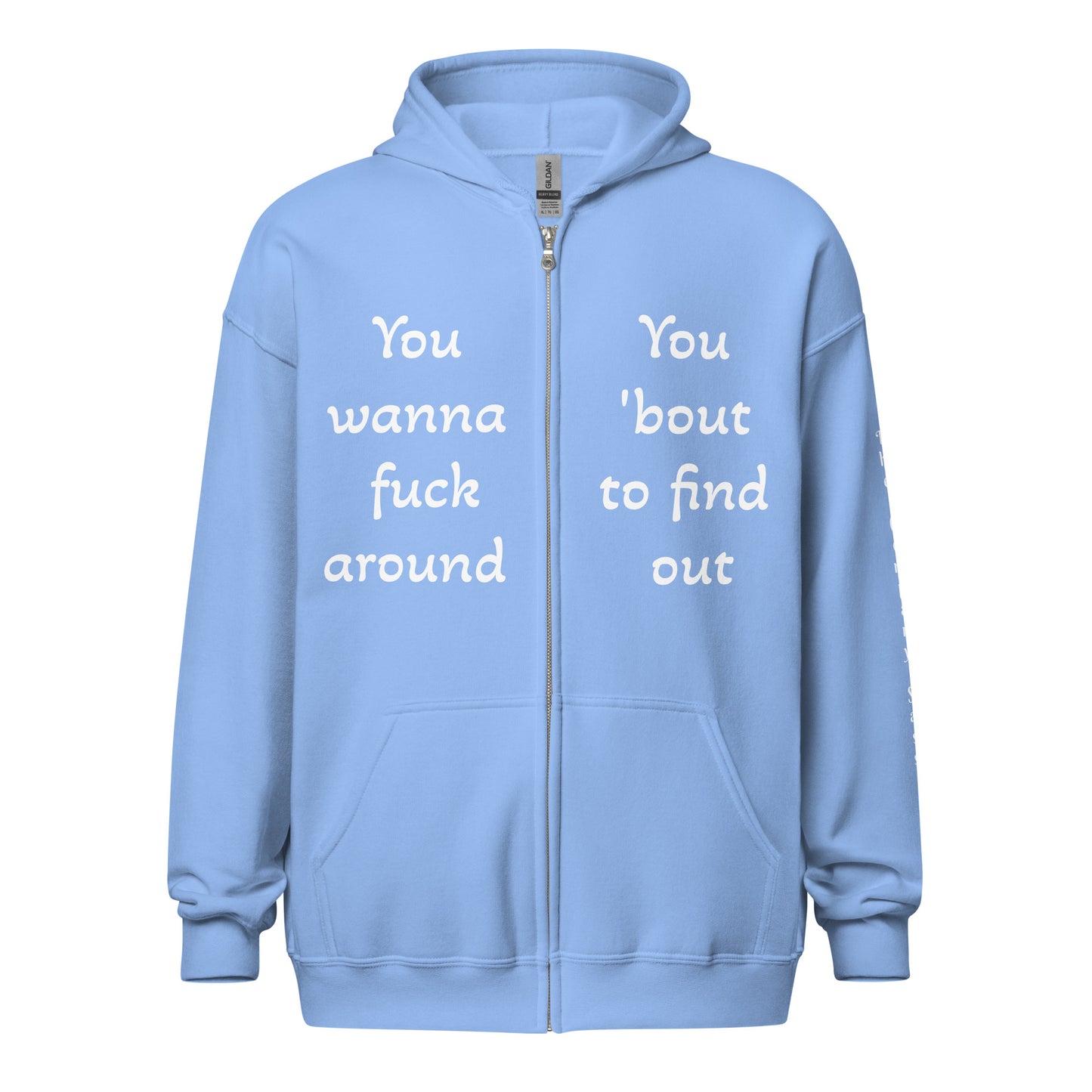 You wanna fuck around? You 'bout to find out Jacket