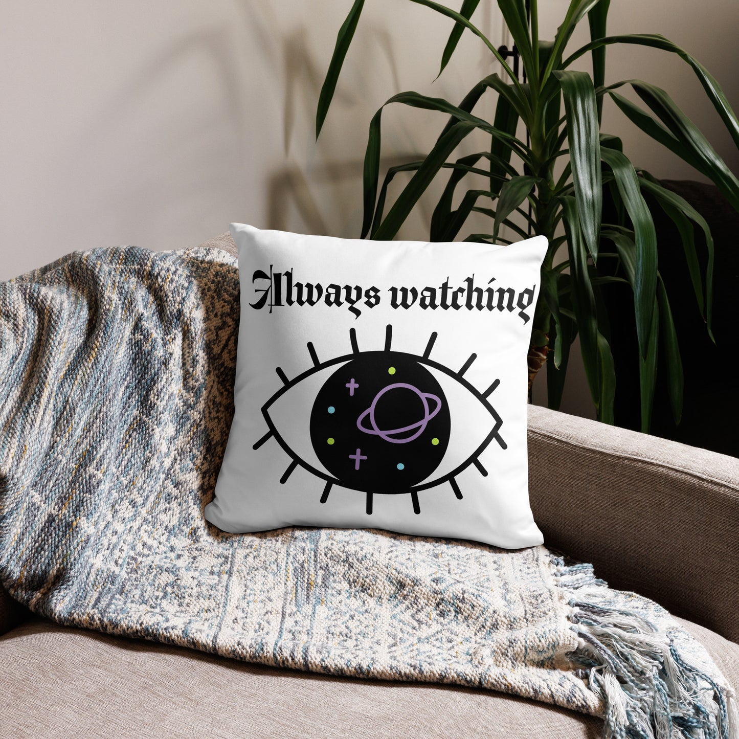 Always watching Pillow