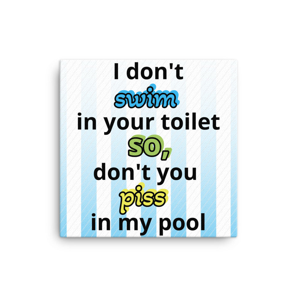 Pool Pisser Canvas