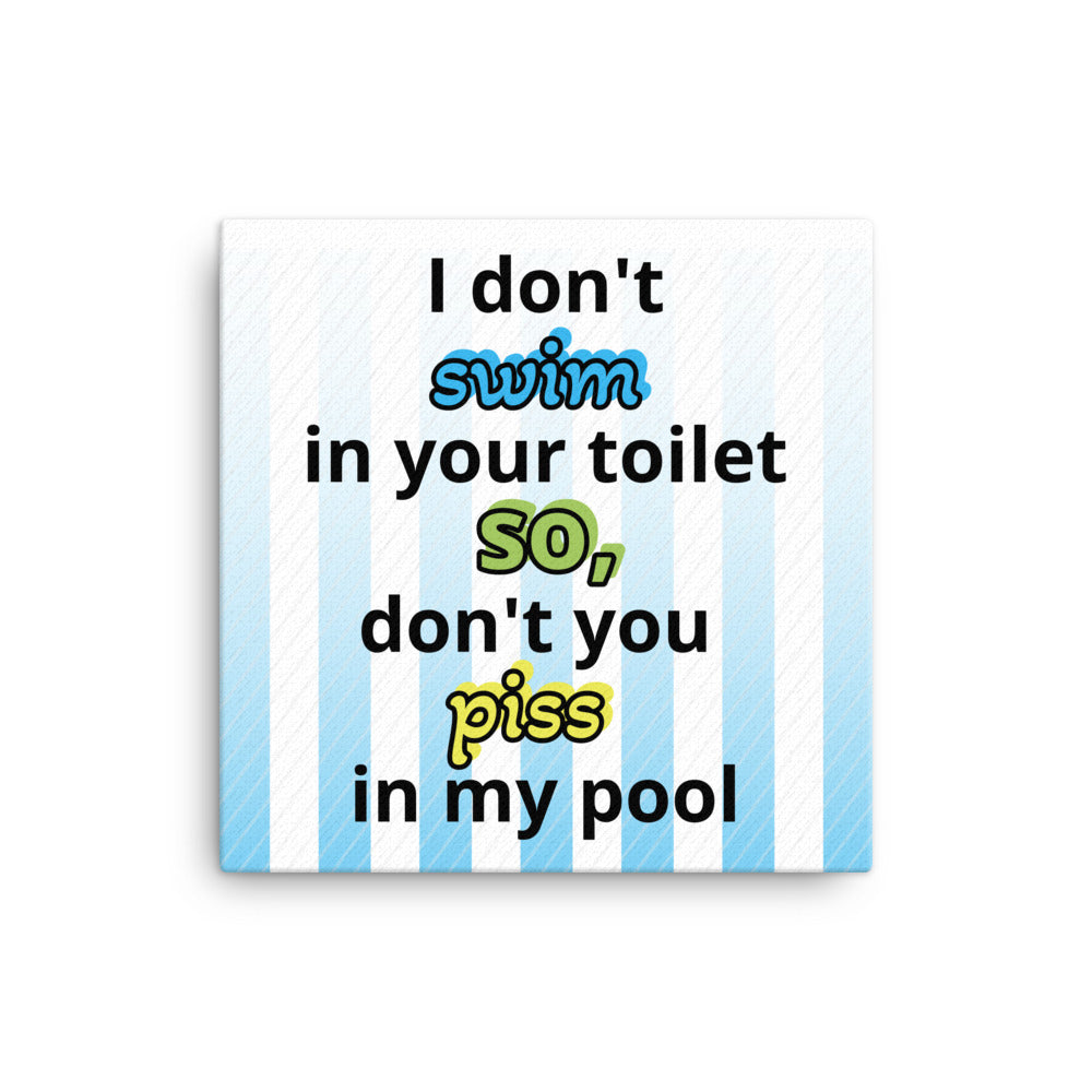 Pool Pisser Canvas