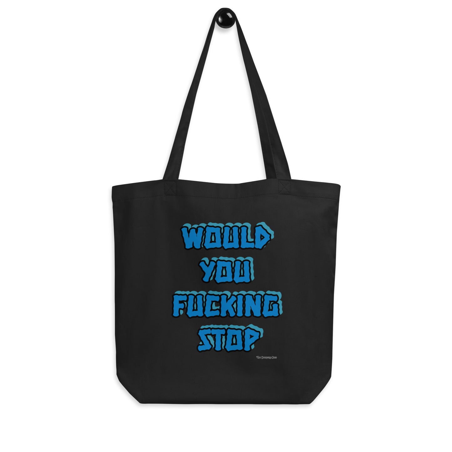 Would you fucking stop Eco Tote Bag BLUE