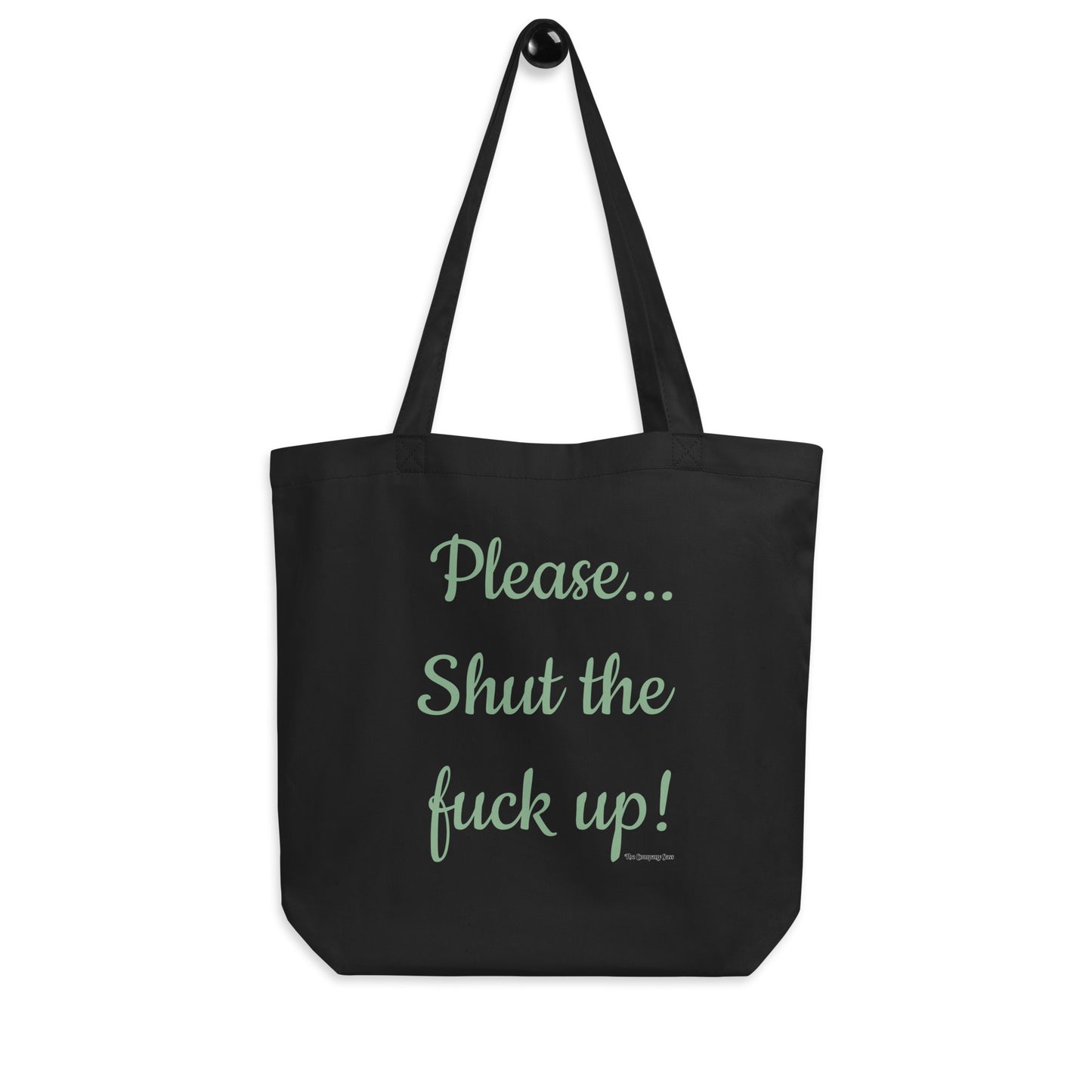 Please... stfu Eco Tote Bag