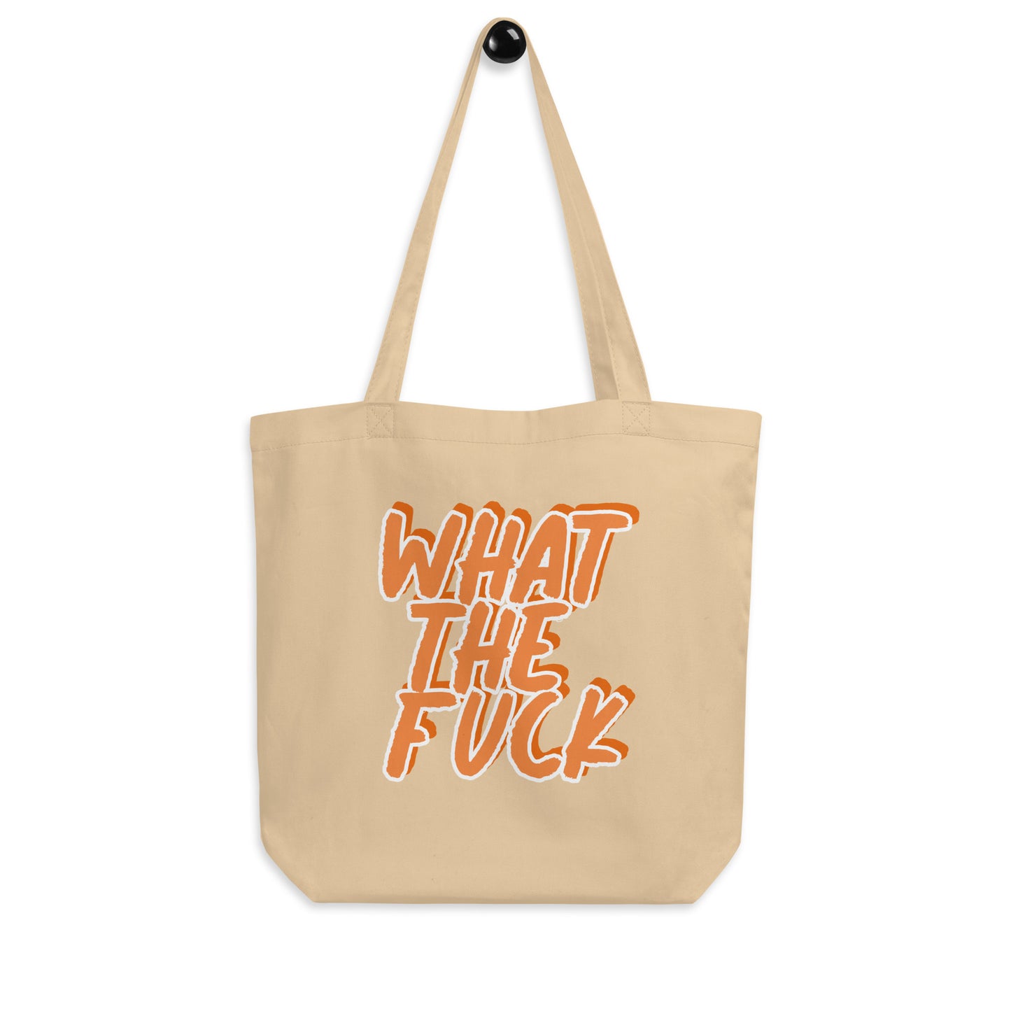 What the Fuck Eco Tote Bag