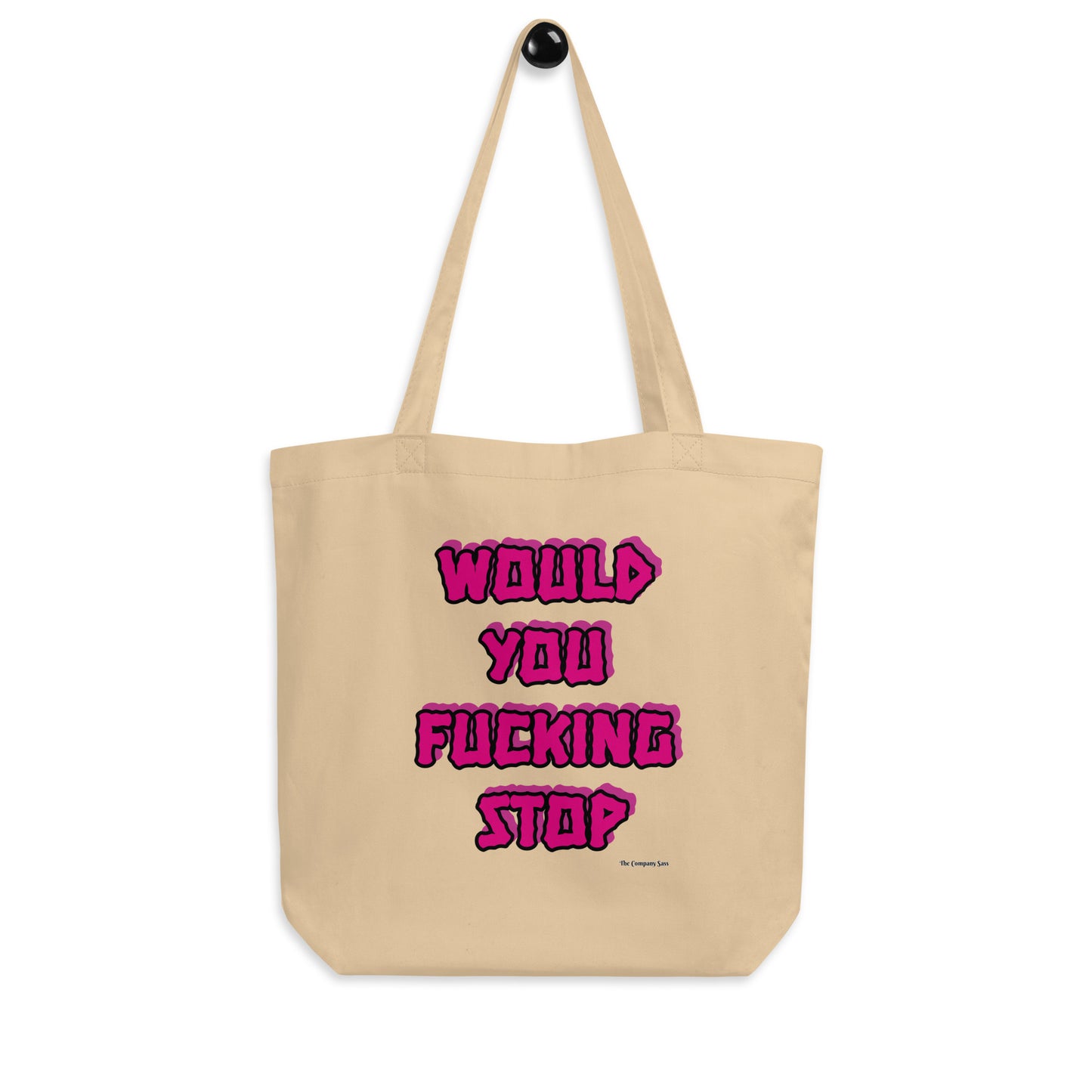 Would you fucking stop Eco Tote Bag Pink