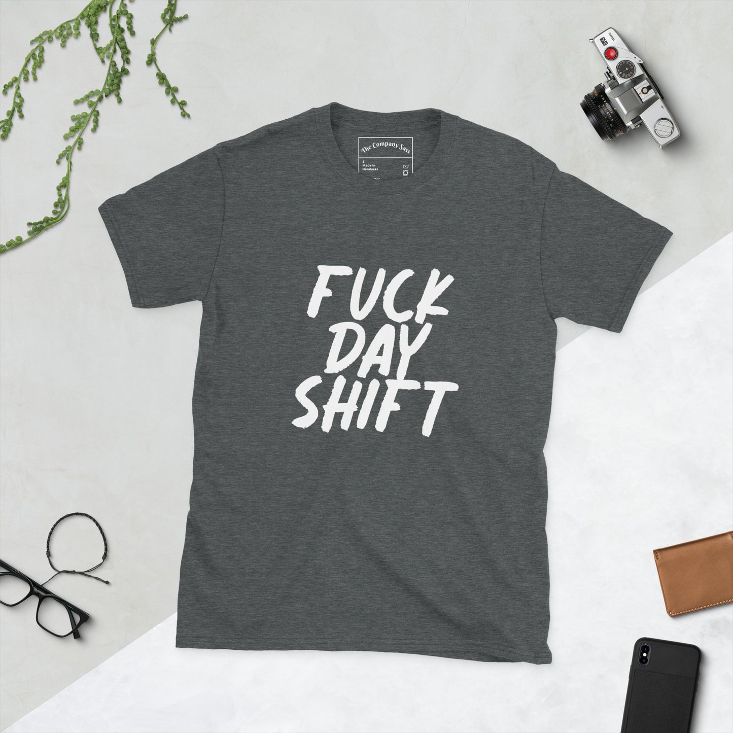 Fuck Day Shift T-Shirt