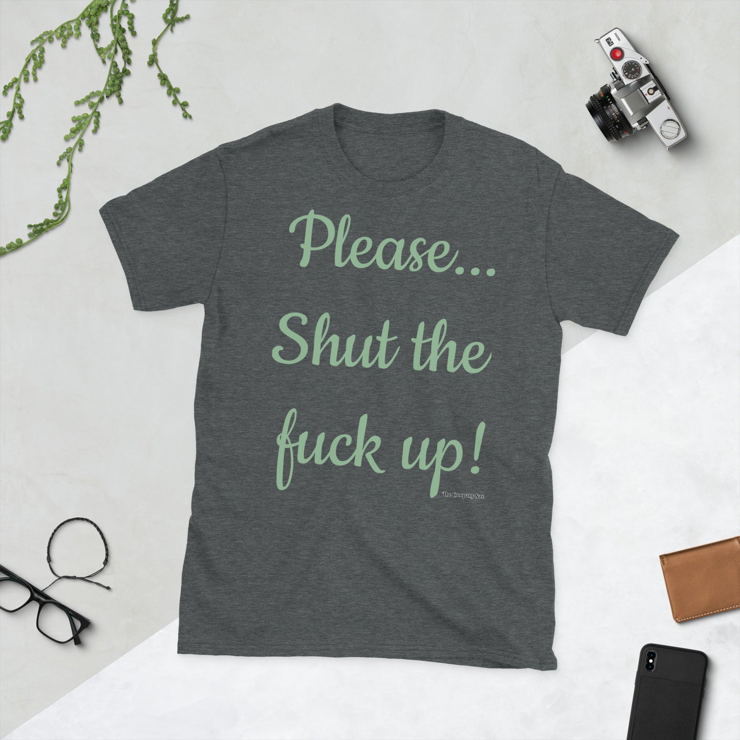 Please... stfu T-Shirt