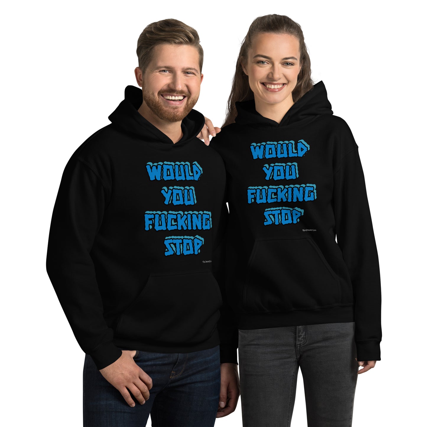 Would you fucking stop Hoodie BLUE