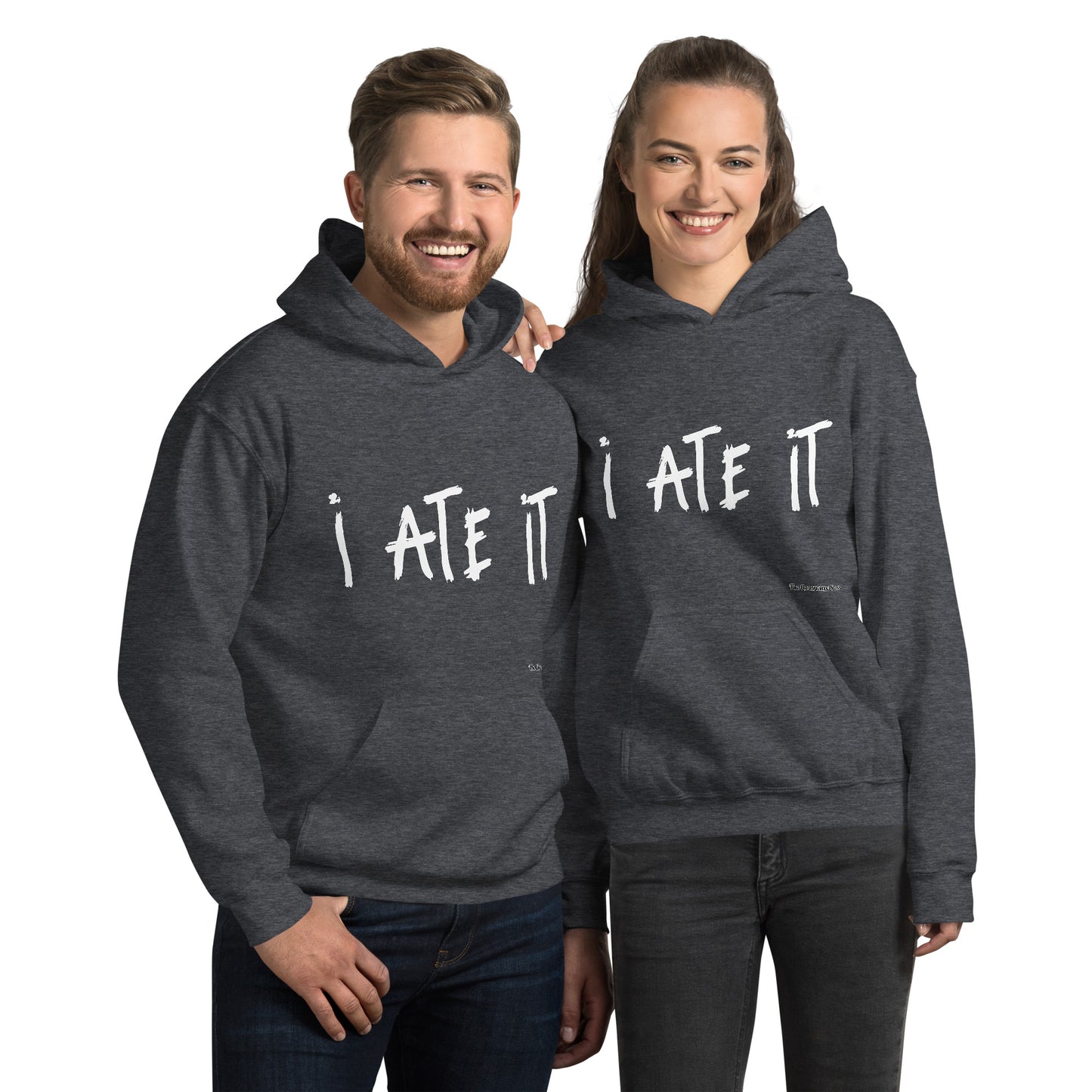 I ate it Hoodie