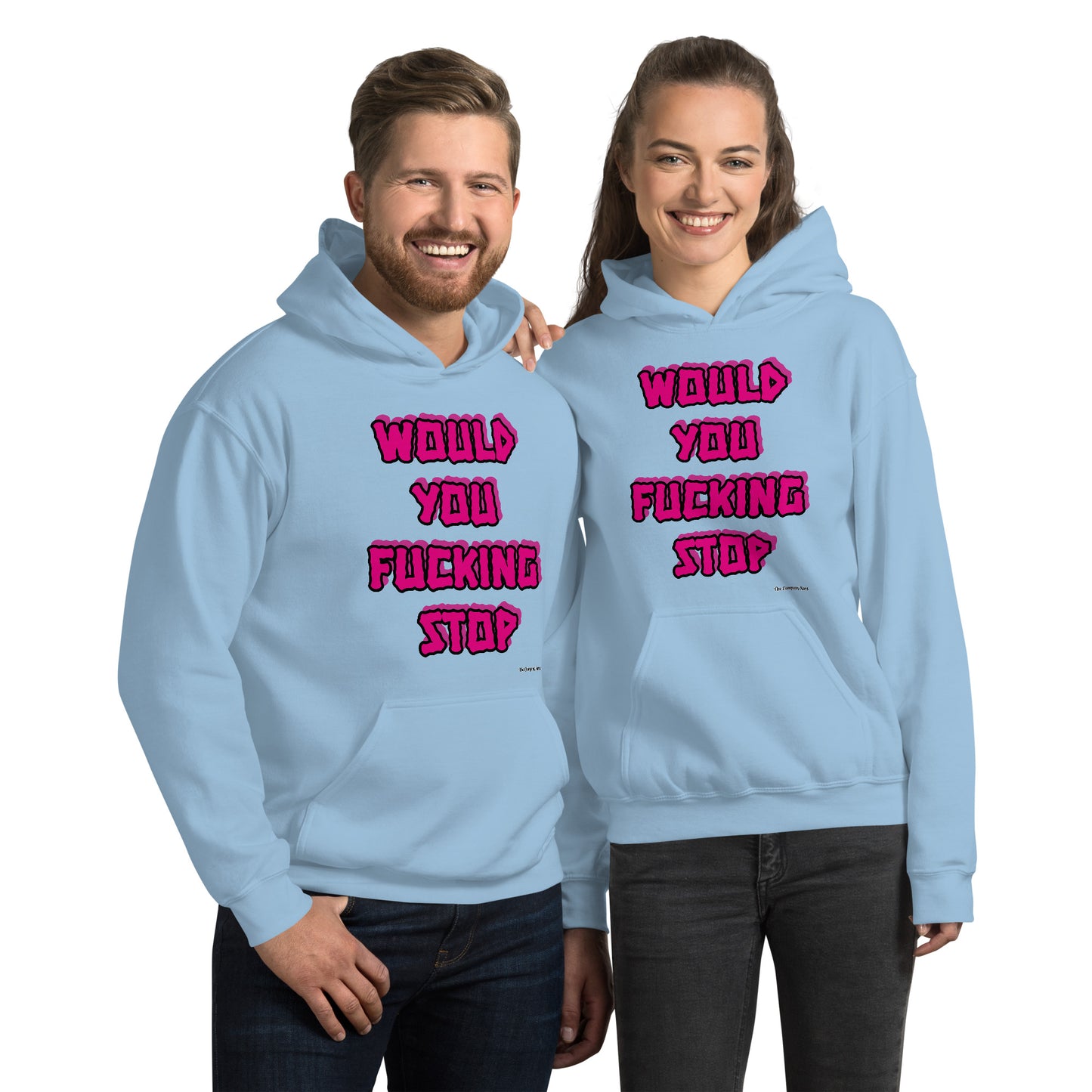 Would you fucking stop Unisex Hoodie PINK