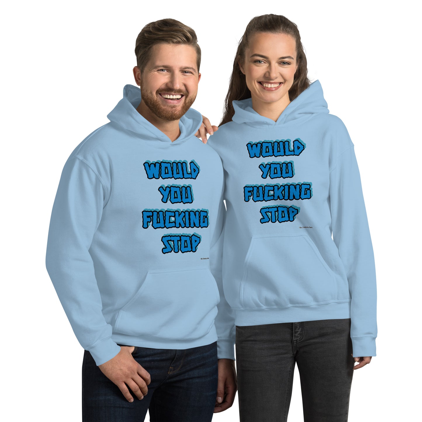 Would you fucking stop Hoodie BLUE