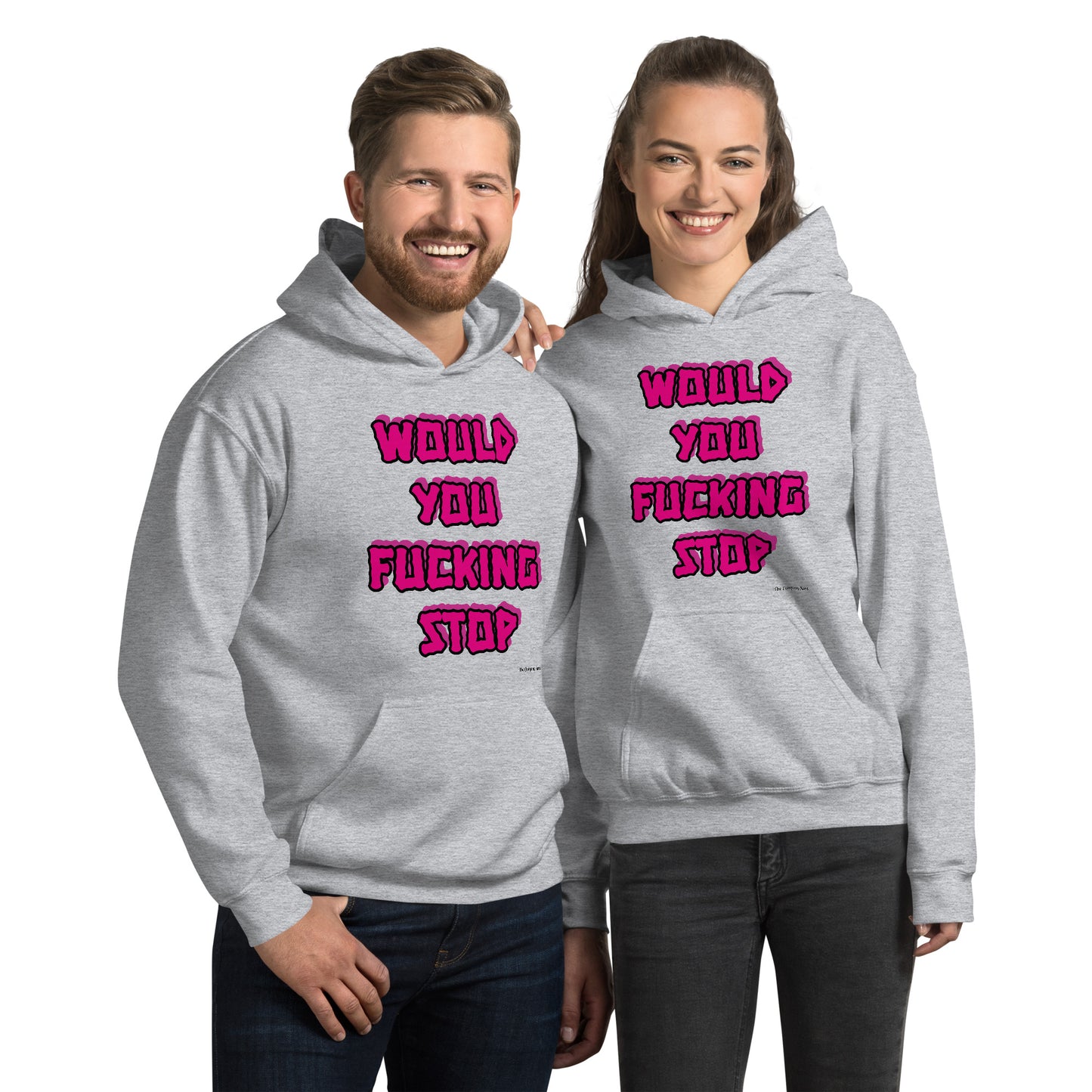 Would you fucking stop Unisex Hoodie PINK